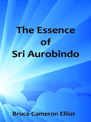 cover image of The Essence of Sri Aurobindo